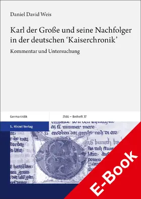 Weis |  Karl der Große und seine Nachfolger in der deutschen 'Kaiserchronik' | eBook | Sack Fachmedien