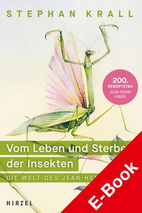 Krall |  Vom Leben und Sterben der Insekten | eBook | Sack Fachmedien