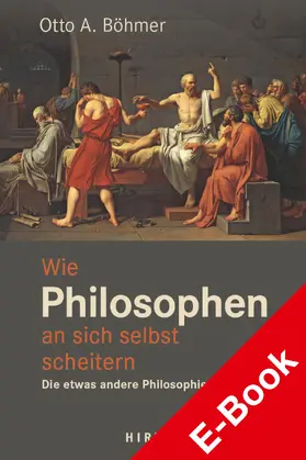 Böhmer | Wie Philosophen an sich selbst scheitern | E-Book | sack.de