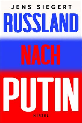 Siegert |  Russland nach Putin | Buch |  Sack Fachmedien