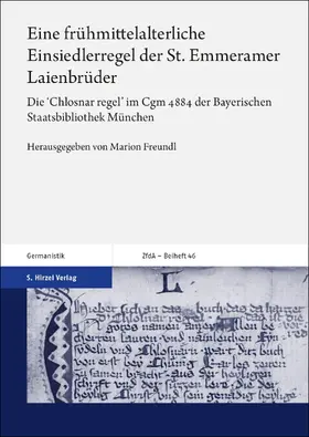 Freundl |  Eine frühmittelalterliche Einsiedlerregel der St. Emmeramer Laienbrüder | eBook | Sack Fachmedien