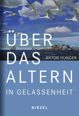 Hunger |  Über das Altern in Gelassenheit | Buch |  Sack Fachmedien