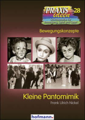 Nickel / Haag / Roth |  Kleine Pantomimik | Buch |  Sack Fachmedien