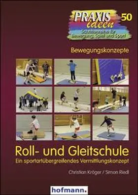 Kröger / Riedl |  Roll- und Gleitschule | Buch |  Sack Fachmedien