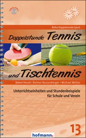 Horsch / Bezzenberger / Müller |  Doppelstunde Tennis / Tischtennis | Buch |  Sack Fachmedien