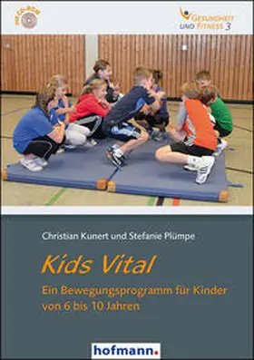 Kunert / Plümpe / Weisser |  Kids Vital | Buch |  Sack Fachmedien