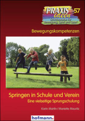 Martin / Mauritz / Kröger |  Martin, K: Springen in Schule und Verein | Buch |  Sack Fachmedien