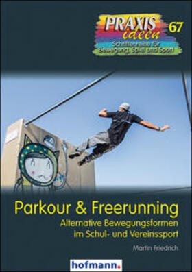 Friedrich |  Parkour & Freerunning | Buch |  Sack Fachmedien