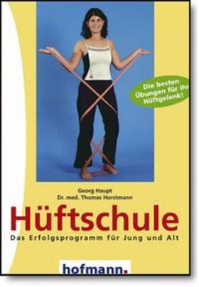 Haupt / Horstmann |  Hüftschule | Buch |  Sack Fachmedien
