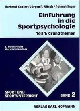 Gabler / Nitsch / Singer |  Einführung in die Sportpsychologie | Buch |  Sack Fachmedien