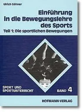 Göhner / Grupe |  Einführung in die Bewegungslehre des Sports | Buch |  Sack Fachmedien