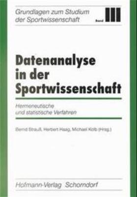Strauss / Haag / Kolb |  Datenanalyse in der Sportwissenschaft | Buch |  Sack Fachmedien