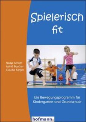 Schott / Buscher / Karter |  Spielerisch fit | Buch |  Sack Fachmedien