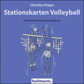 Kröger |  Kröger, C: Stationskarten Volleyball / CD-ROM | Sonstiges |  Sack Fachmedien
