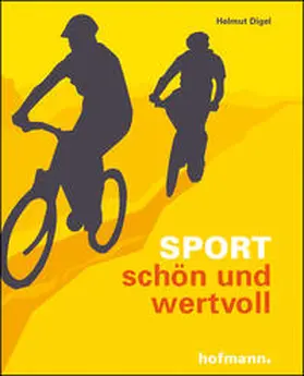 Digel |  Sport - schön und wertvoll | Buch |  Sack Fachmedien