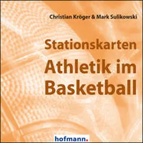 Kröger / Sulikowski |  Stationskarten Athletik im Basketball | Sonstiges |  Sack Fachmedien