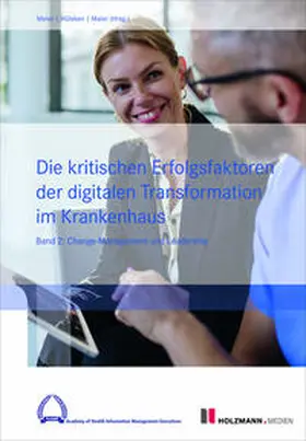 Prof. Dr. Hülsken / Hülsken / Prof. Dr. Maier |  E-Book "Die kritischen Erfolgsfaktoren der digitalen Transformation im Krankenhaus" | eBook | Sack Fachmedien