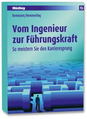 Hemmerling / Kemmann |  Vom Ingenieur zur Führungskraft | Buch |  Sack Fachmedien