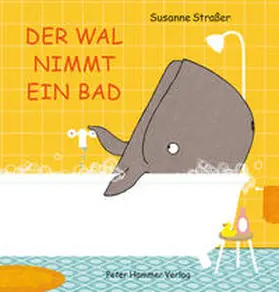 Straßer |  Der Wal nimmt ein Bad | Buch |  Sack Fachmedien