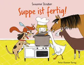 Straßer |  Suppe ist fertig! | Buch |  Sack Fachmedien