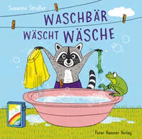 Straßer |  Waschbär wäscht Wäsche | Buch |  Sack Fachmedien