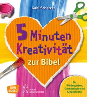 Scherzer |  5 Minuten Kreativität zur Bibel | Buch |  Sack Fachmedien