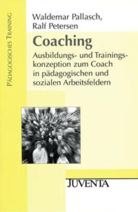 Pallasch / Petersen |  Pallasch, W: Coaching | Buch |  Sack Fachmedien