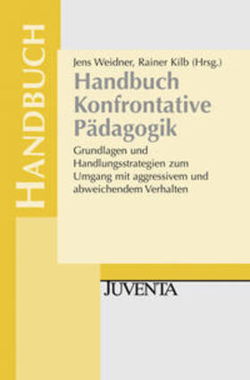 Weidner / Kilb |  Handbuch Konfrontative Pädagogik | Buch |  Sack Fachmedien