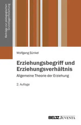 Sünkel |  Erziehungsbegriff und Erziehungsverhältnis | Buch |  Sack Fachmedien