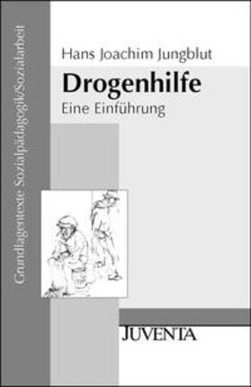 Jungblut |  Drogenhilfe | Buch |  Sack Fachmedien