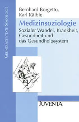 Borgetto / Kälble |  Medizinsoziologie | Buch |  Sack Fachmedien