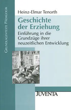 Tenorth |  Geschichte der Erziehung | Buch |  Sack Fachmedien