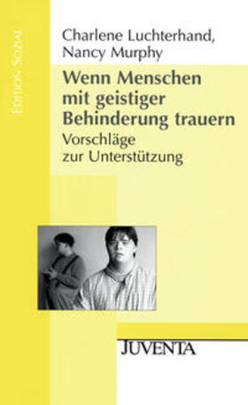 Luchterhand / Murphy |  Wenn Menschen mit geistiger Behinderung trauern. | Buch |  Sack Fachmedien