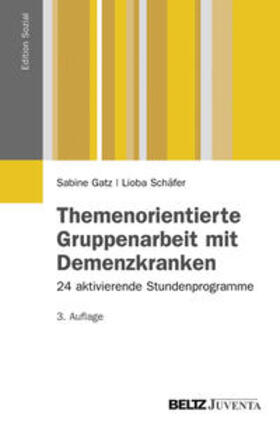 Gatz / Schäfer |  Gatz: Gruppenarbeit/Demenzkranken | Buch |  Sack Fachmedien