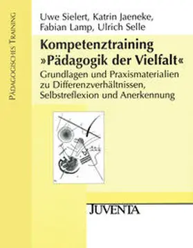 Sielert / Jaeneke / Lamp |  Kompetenztraining »Pädagogik der Vielfalt« | Loseblattwerk |  Sack Fachmedien