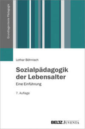 Böhnisch |  Sozialpädagogik der Lebensalter | Buch |  Sack Fachmedien