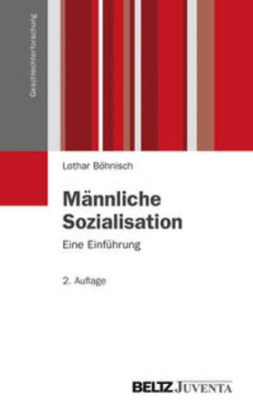 Böhnisch |  Männliche Sozialisation | Buch |  Sack Fachmedien