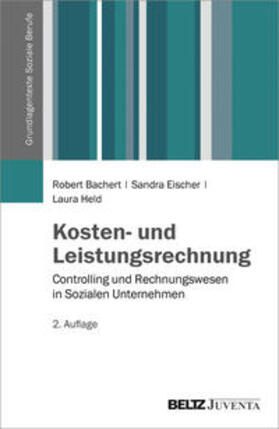 Bachert / Eischer / Held |  Bachert, R: Kosten- und Leistungsrechnung | Buch |  Sack Fachmedien