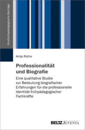Rothe |  Rothe, A: Professionalität und Biografie | Buch |  Sack Fachmedien
