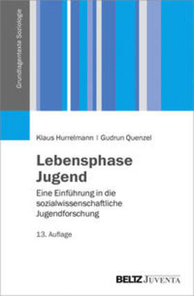 Hurrelmann / Quenzel |  Lebensphase Jugend | Buch |  Sack Fachmedien