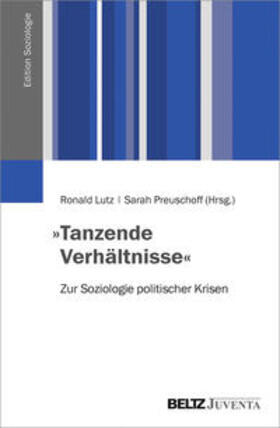 Lutz / Preuschoff |  »Tanzende Verhältnisse« | Buch |  Sack Fachmedien