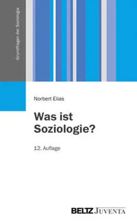 Elias / Claessens |  Was ist Soziologie? | Buch |  Sack Fachmedien