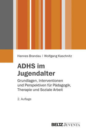 Brandau / Kaschnitz |  ADHS im Jugendalter | Buch |  Sack Fachmedien