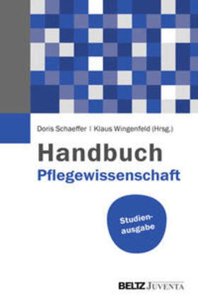 Schaeffer / Wingenfeld |  Handbuch Pflegewissenschaft | Buch |  Sack Fachmedien