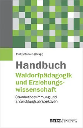 Schieren |  Handbuch Waldorfpädagogik und Erziehungswissenschaft | Buch |  Sack Fachmedien