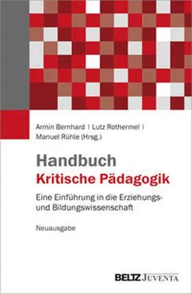 Bernhard / Rothermel / Rühle |  Handbuch Kritische Pädagogik | Buch |  Sack Fachmedien