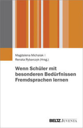 Michalak / Rybarczyk |  Wenn Schüler mit besonderen Bedürfnissen Fremdsprachen lernen | Buch |  Sack Fachmedien