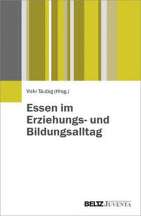 Täubig |  Essen im Erziehungs- und Bildungsalltag | Buch |  Sack Fachmedien