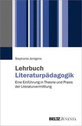 Jentgens |  Lehrbuch Literaturpädagogik | Buch |  Sack Fachmedien