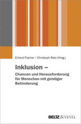 Fischer / Ratz |  Inklusion - Chancen und Herausforderungen | Buch |  Sack Fachmedien